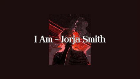 i am jorja smith lyrics